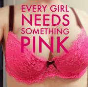 Every Girl Needs Something Pink !