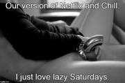 Netflix And Chill