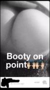 Booty On Point 