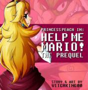 Princess Peach In: Help Me Mario! The Prequel (Super Mario Bros)
