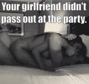 You Passed Out Next To The Bed.