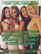 You're Going To Become Quite The Celebrity