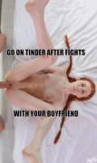 Go On Tinder After Fights With Your Boyfriend.