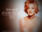 Focus On Her Face, Sissy!