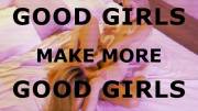 Good Girls Make More Good Gurls