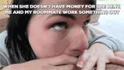 College Life Is Expensive She Says [Roommate][Gif][Cute]