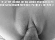 His Tongue Feels So Good, You Had To Cheat Again.