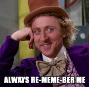 Always Re-Meme-Ber Me.