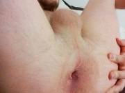 [M]Y Asshole Ready For A Pounding.