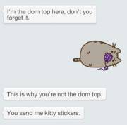 I'm The Dom Top Here, Don't You Forget It.