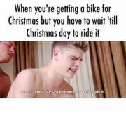 When You're Getting A Bike For Christmas (From Facebook)