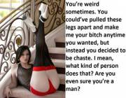 You'd Rather Stick Your Dick In A Cage Than In Me?