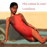 His Name Is Now Luscious...